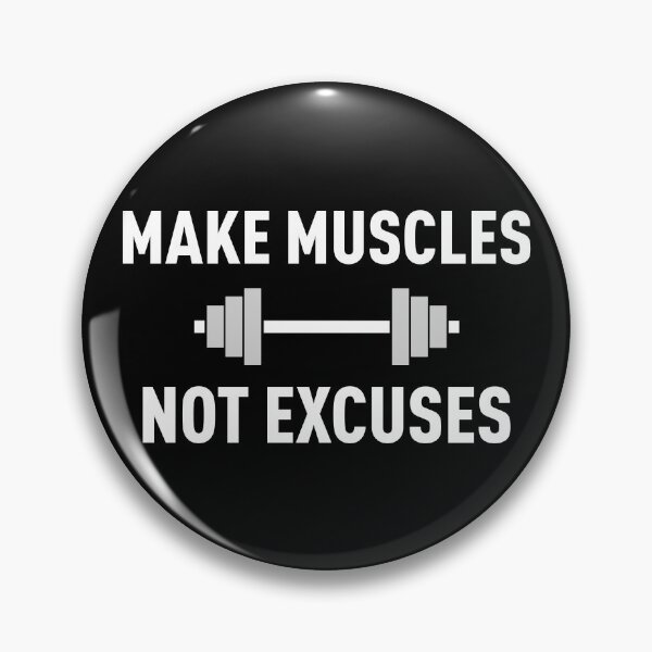 Item preview, Make Muscles, Not Excuses (White) designed and sold by FilipeFerreira.