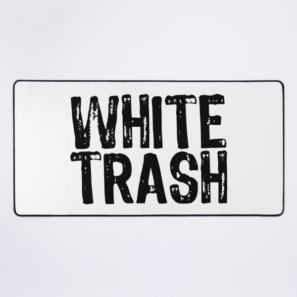 Item preview, White Trash designed and sold by The "I Love Everything" Shop.