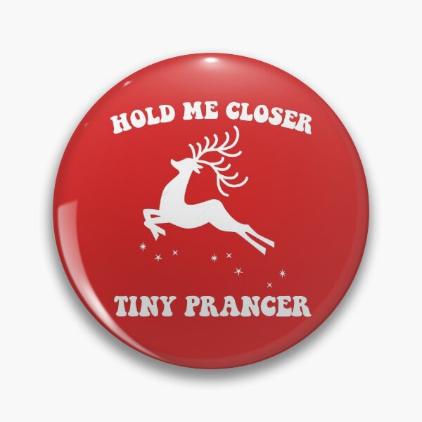 Item preview, Hold Me Closer Tiny Prancer designed and sold by kjanedesigns.