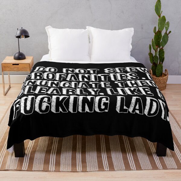 Item preview, I do not spew profanities I enunciate them clearly like a fucking lady designed and sold by pnkpopcorn.