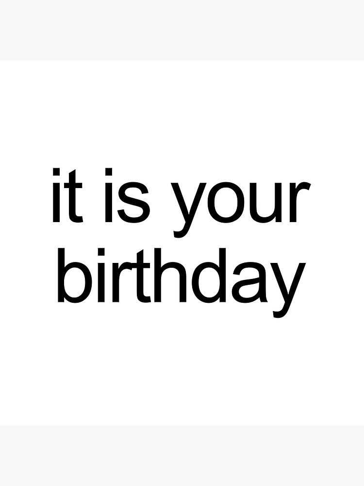 "it is your birthday card" Sticker for Sale by Luukk Redbubble