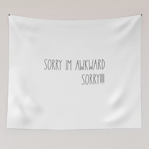 Item preview, Sorry im awkward sorry designed and sold by ErmessThiings.