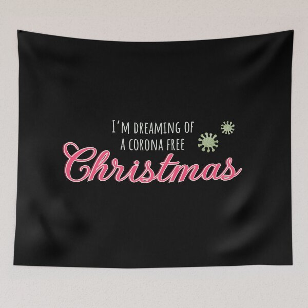 Item preview, I’m Dreaming Of A Corona Free Christmas designed and sold by TheMajesticGoat.