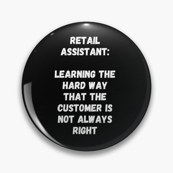 Item preview, Retail Assistant Quote - Funny Retail Sales Worker Humor designed and sold by Witfulwisdom.