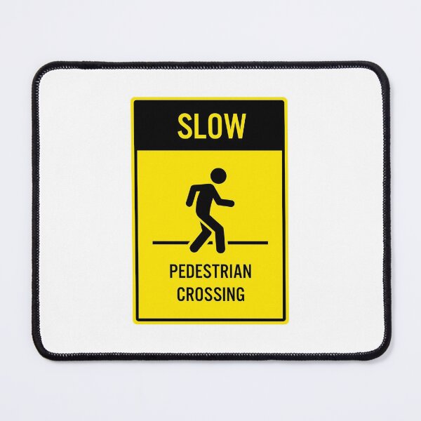 Item preview, Slow Pedestrian Crossing designed and sold by TerriArmstrong.