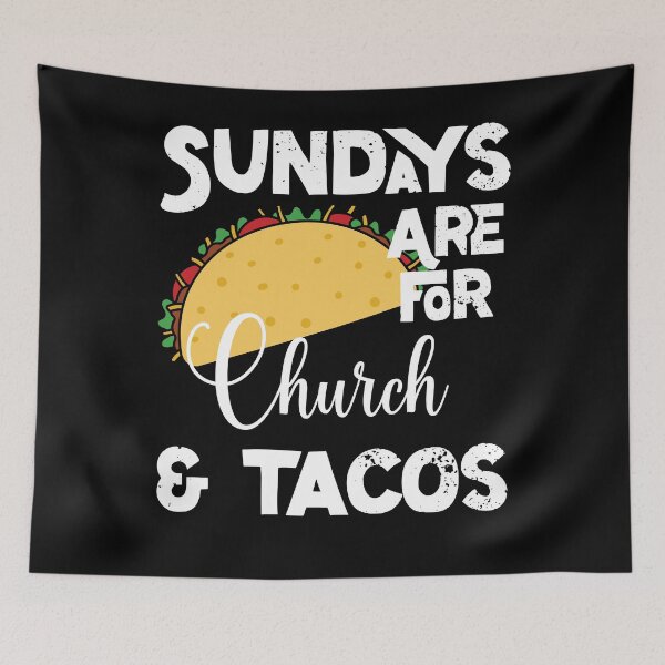 Item preview, Funny Christian- Sundays Are For Church and Tacos designed and sold by OliviaGbyKyro.