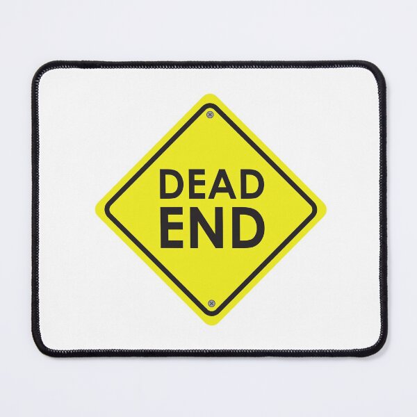 Item preview, Dead End designed and sold by TerriArmstrong.