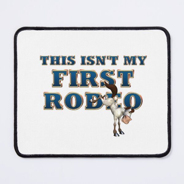 Item preview, Not My First Rodeo designed and sold by teepossible.