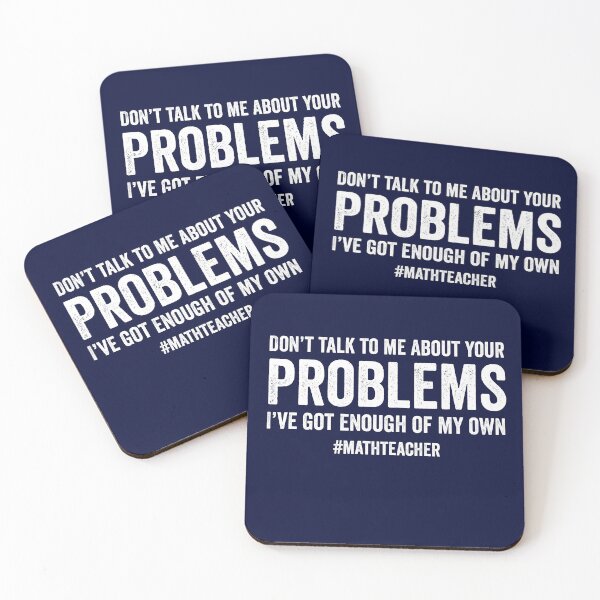 Item preview, don't talk to me about your problems funny math teacher  designed and sold by champagnemoment.
