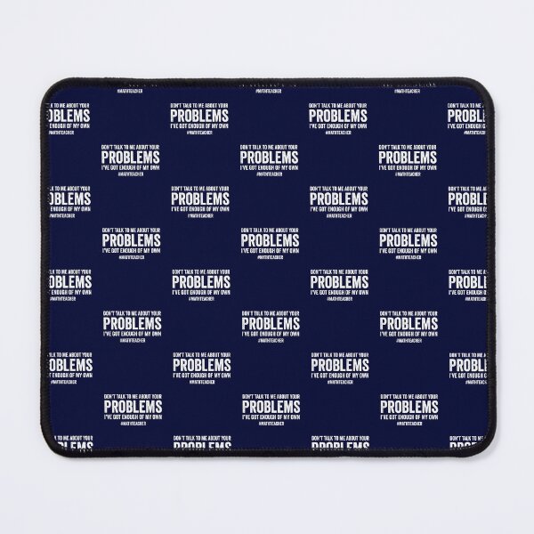 Item preview, don't talk to me about your problems funny math teacher  designed and sold by champagnemoment.