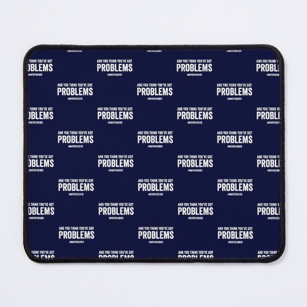 Item preview, and you think you've got problems funny math teacher designed and sold by champagnemoment.