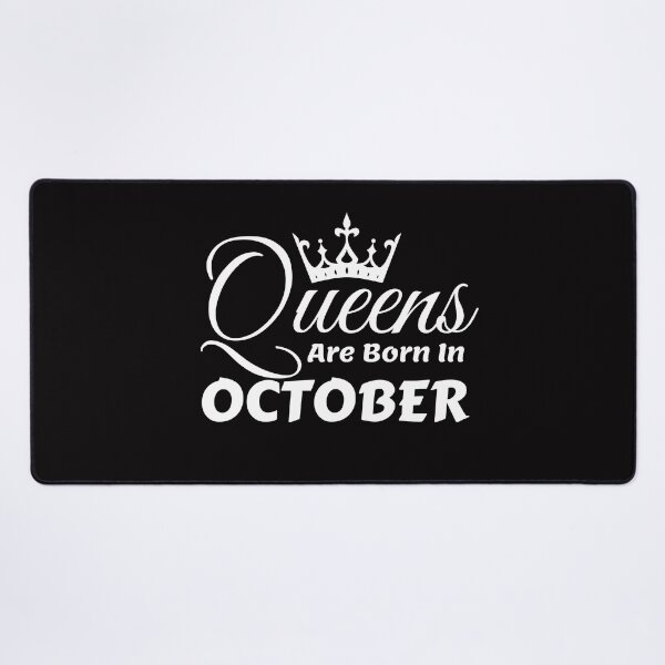 Item preview, Queens Are Born In October designed and sold by MariesDesigns11.