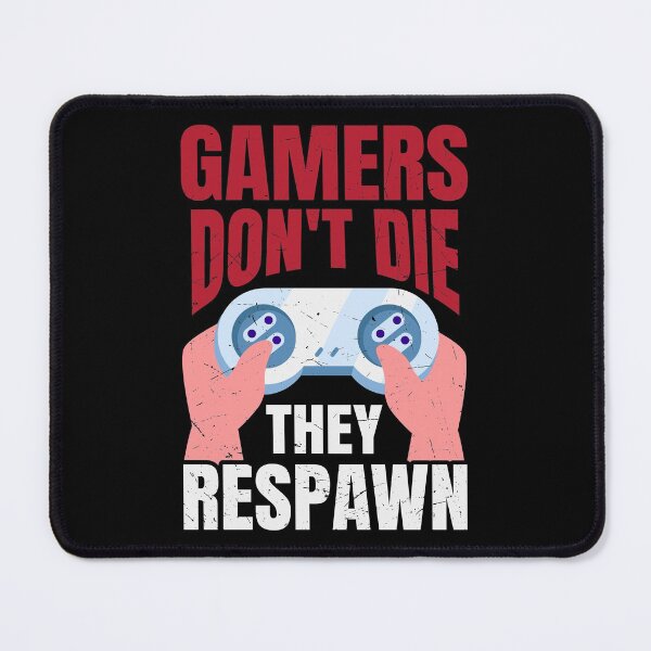 Item preview, Gamers Dont Die They Respawn 2021 dad leve unlocked designed and sold by ExcitedMood.