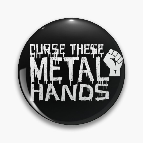 Item preview, Curse These Metal Hands designed and sold by BAKED SLOTH.