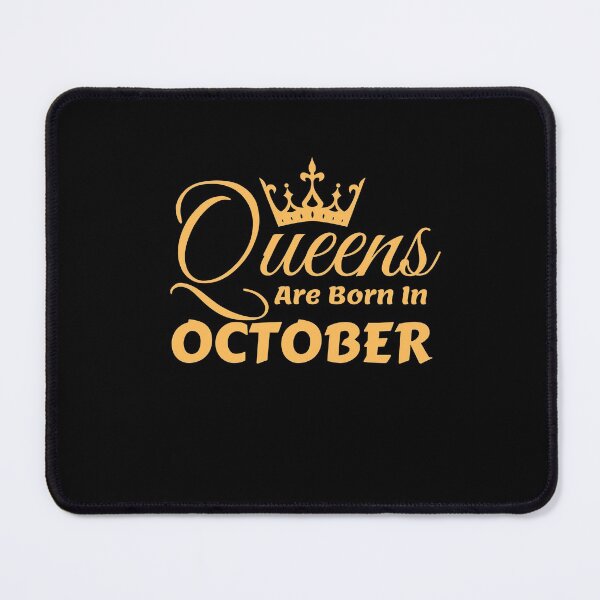 Item preview, Queens Are Born In October designed and sold by MariesDesigns11.
