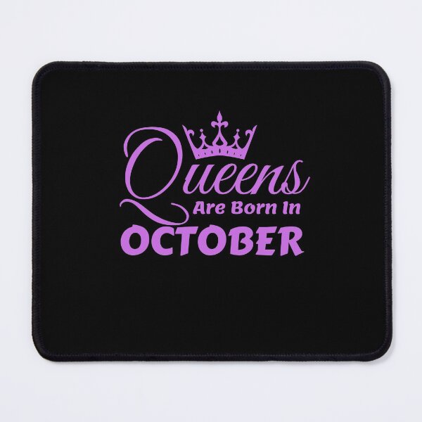 Item preview, Queens Are Born In October designed and sold by MariesDesigns11.