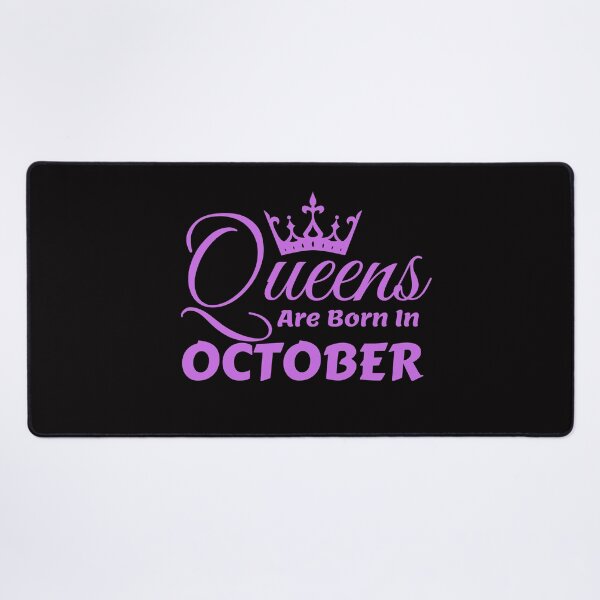 Item preview, Queens Are Born In October designed and sold by MariesDesigns11.