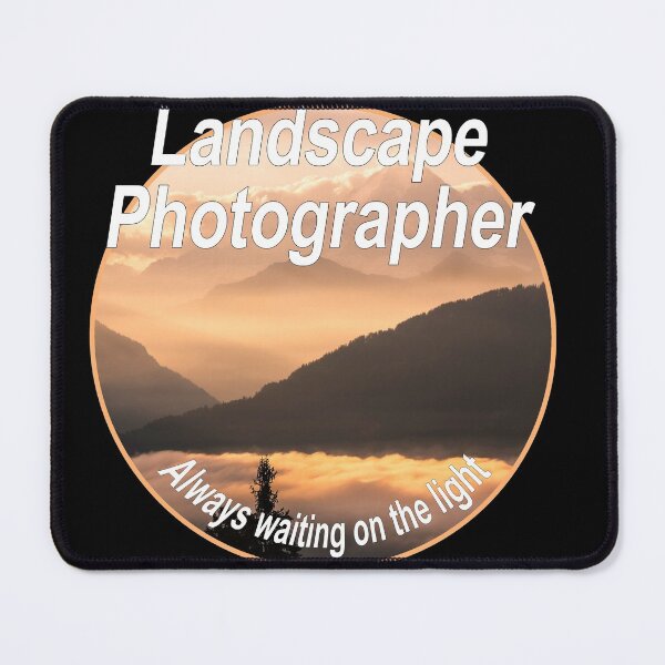Item preview, Landscape Photographer - Always waiting on the light designed and sold by Drew McAvoy.