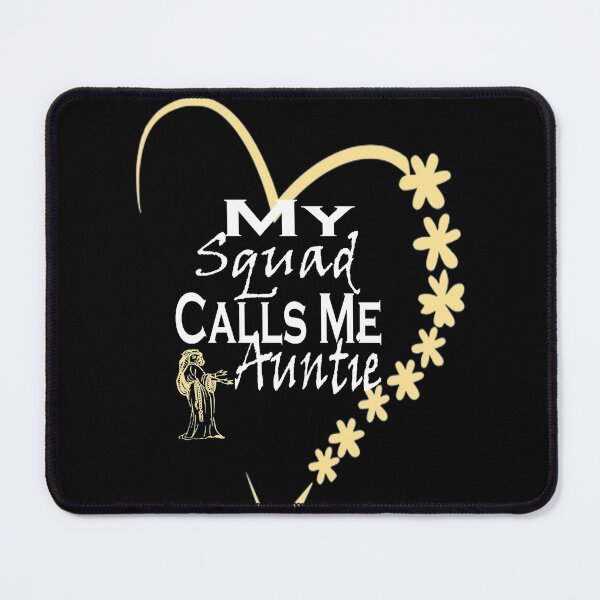 Item preview, My Squad Calls Me Auntie designed and sold by boyastore.