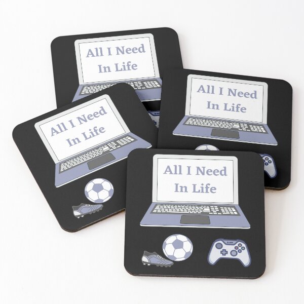 Item preview, All I Need In Life - Gaming Soccer Player designed and sold by SilkenDove.
