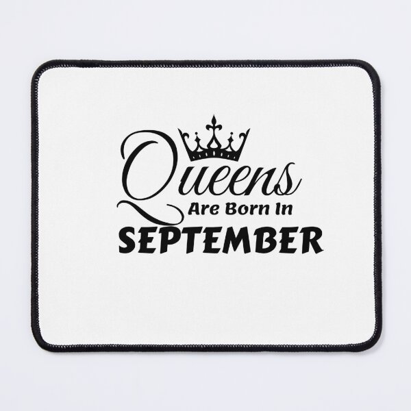 Item preview, Queens Are Born In September designed and sold by MariesDesigns11.