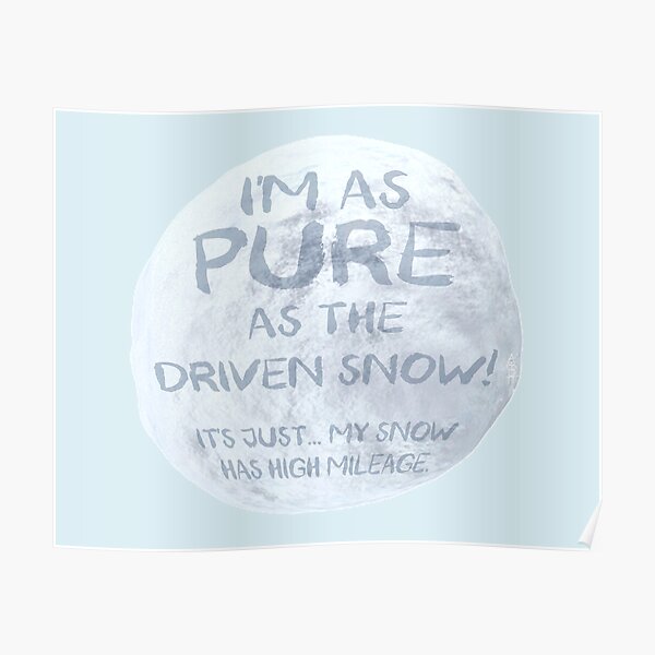 Phrase Meaning Pure As The Driven Snow