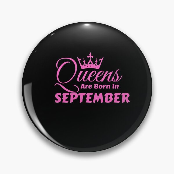 Item preview, Queens Are Born In September designed and sold by MariesDesigns11.
