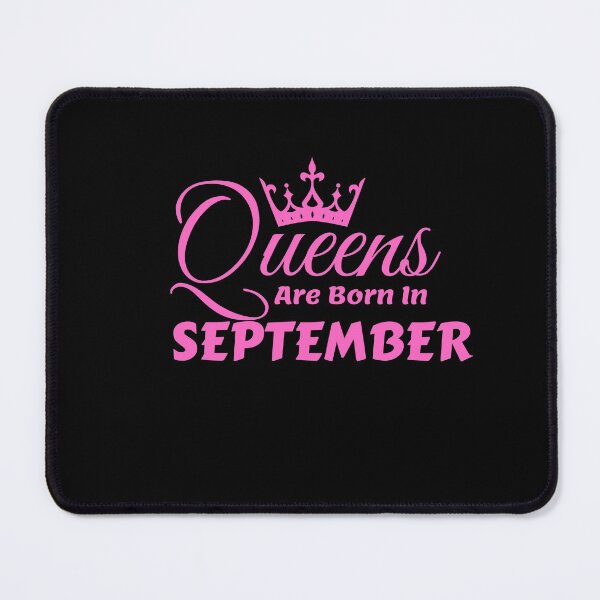 Item preview, Queens Are Born In September designed and sold by MariesDesigns11.