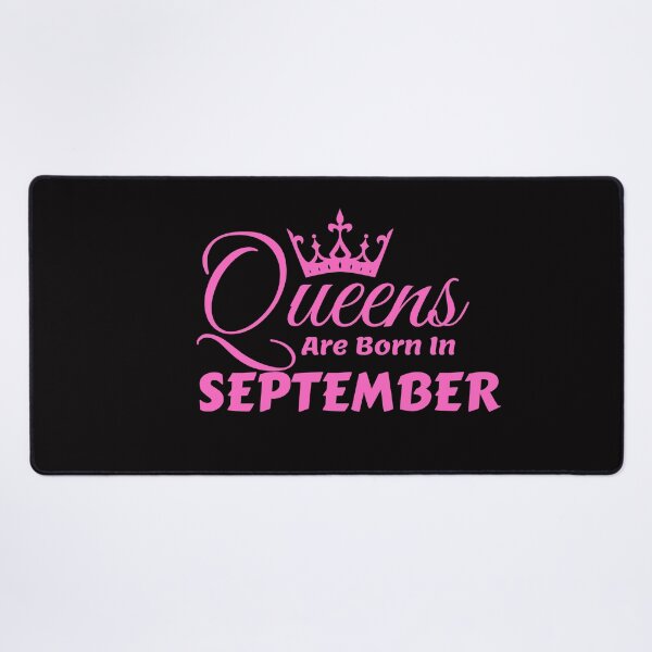 Item preview, Queens Are Born In September designed and sold by MariesDesigns11.