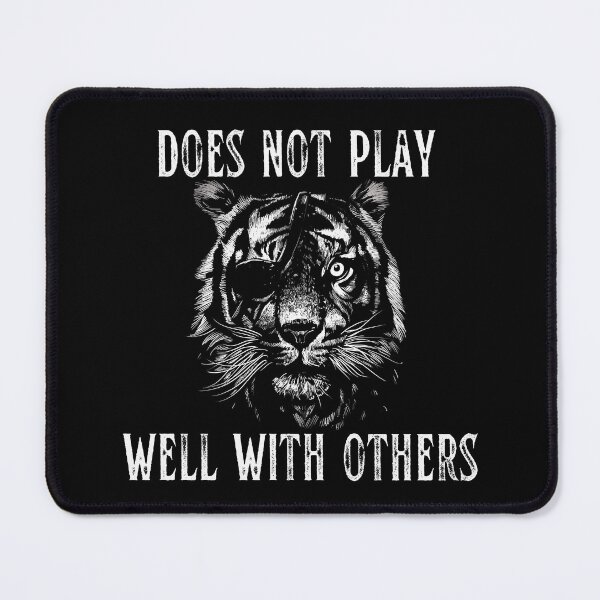 Item preview, Warning does not play well with others, Fierce warrior tiger cat with an eye patch design designed and sold by Auntieck.
