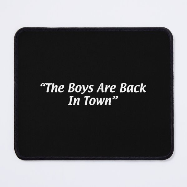 Item preview, The Boys are Back in town   designed and sold by Valliantify.