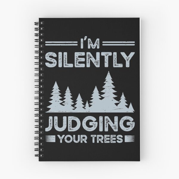 Item preview, I'm Silently Judging Your Trees for a Arborist designed and sold by Motiv-Creator.