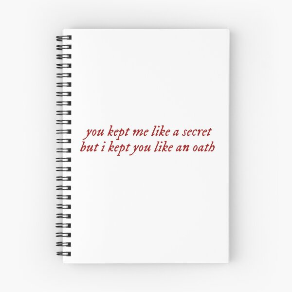 Item preview, ‘you kept me like a secret but i kept you like an oath’ designed and sold by designsbysara58.