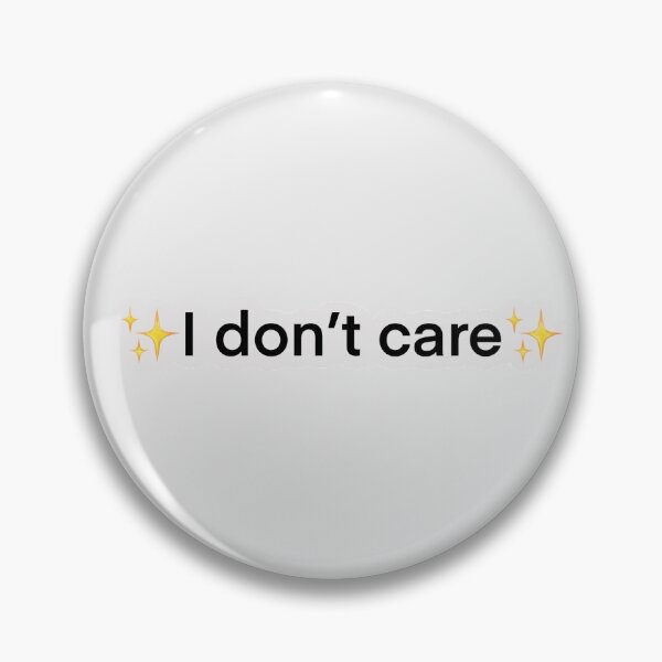 Item preview, I don’t care designed and sold by Karma12.