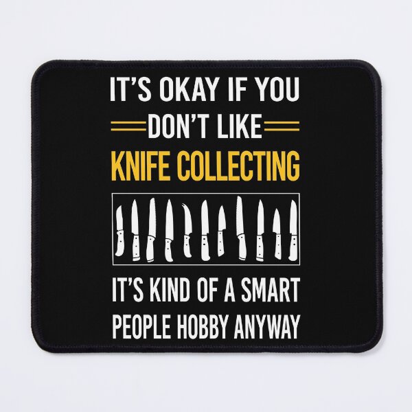 Item preview, Funny Smart People Knife Collecting designed and sold by RandalDavis.
