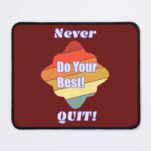 Item preview, Never Do Your Best Quit! (Funny meme.) with fun Retro Sunset background.) designed and sold by CristalleLisa.