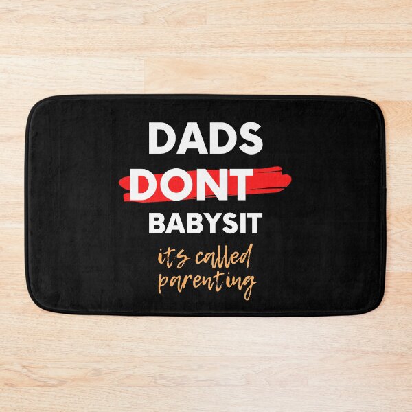 Item preview, Dads Dont Babysit Its Called Parenting  designed and sold by Unique  Ry.