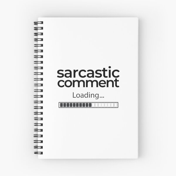 Item preview, Sarcastic Comment Loading | Sarcastic designed and sold by araeesha0315.
