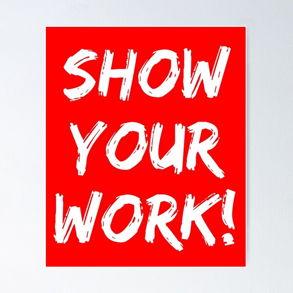 Item preview, Show Your Work!  designed and sold by AlwaysAwesome.