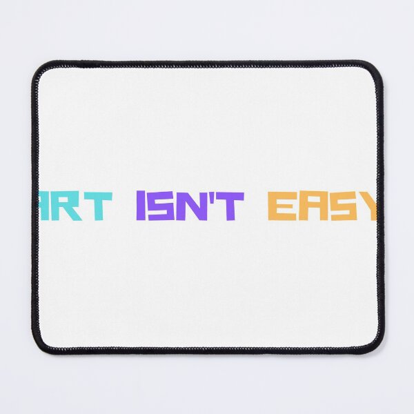 Item preview, ART ISN'T EASY designed and sold by supercomfy.