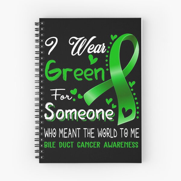 Item preview, I Wear Green For Someone BILE DUCT CANCER Awareness designed and sold by Adropine.