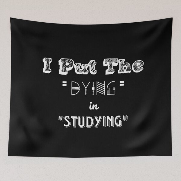 Item preview, I put the dying in studying unisex t-shirt for students.  designed and sold by Sloyar.