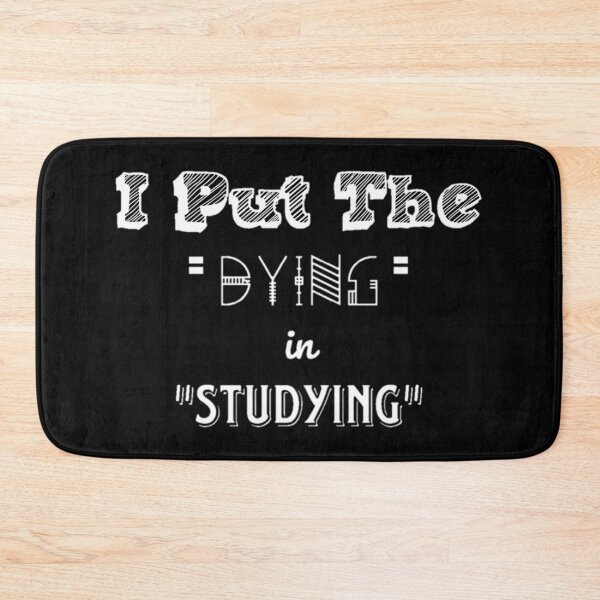 Item preview, I put the dying in studying unisex t-shirt for students.  designed and sold by Sloyar.