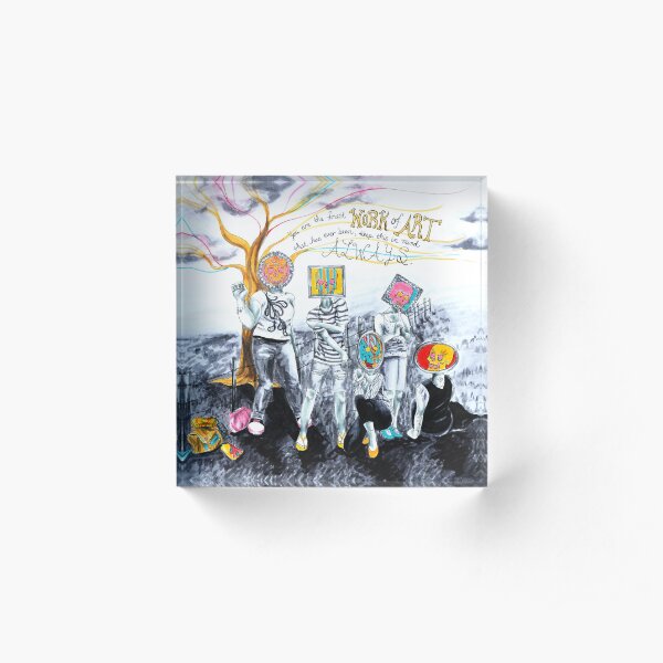 You Are The Finest Work Of Art Acrylic Block