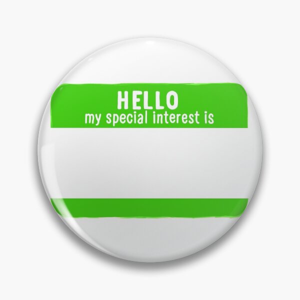 Item preview, Hello My Special Interest Is - Green designed and sold by O1RSH.