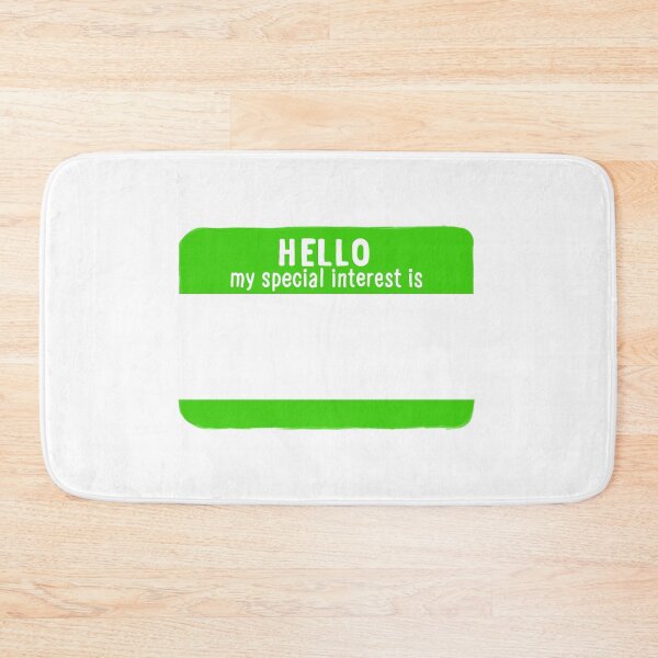 Item preview, Hello My Special Interest Is - Green designed and sold by O1RSH.