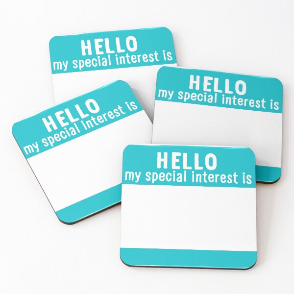 Item preview, Hello My Special Interest Is - Teal designed and sold by O1RSH.