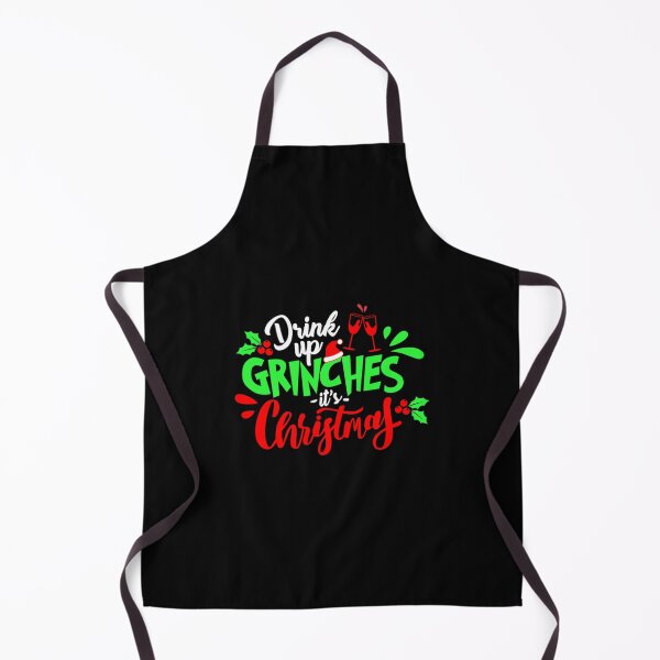 Item preview, Christmas Humor Drink up Grinches It's Christmas designed and sold by RunolfsdottirEs.