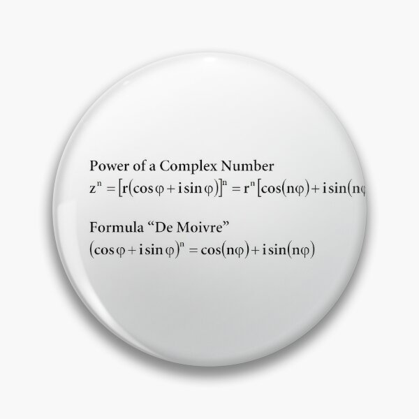 Power of a Complex Number. Formula De Moivre Pin