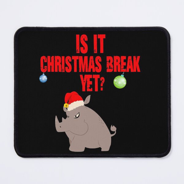 Item preview, Is it Christmas break yet? Funny - Christmas break designed and sold by Designs Of all kinds.